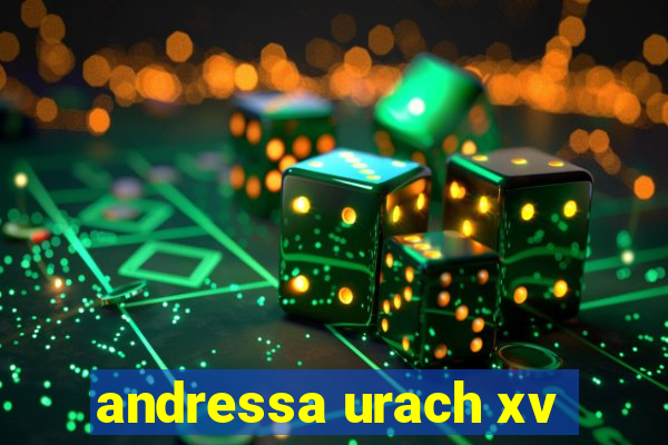 andressa urach xv