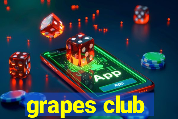 grapes club