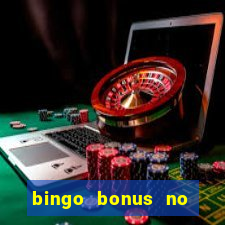 bingo bonus no deposit sign up bonus