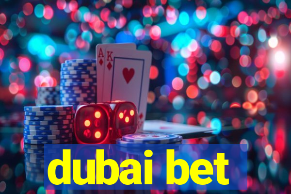 dubai bet