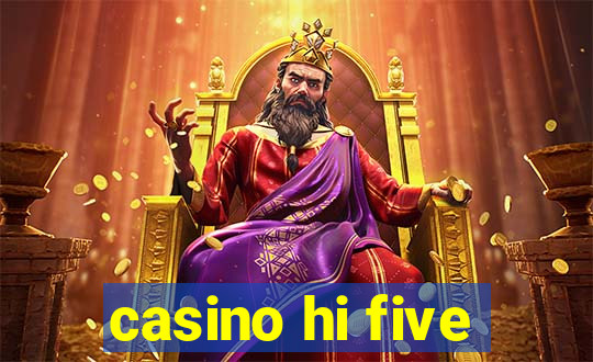 casino hi five