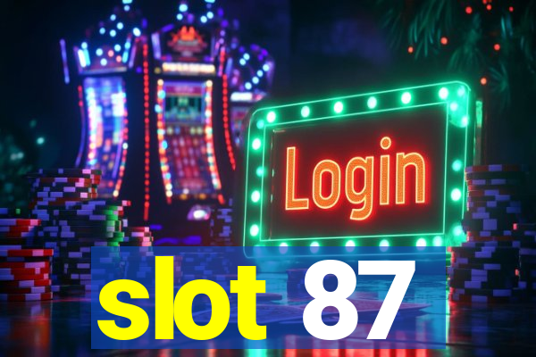 slot 87