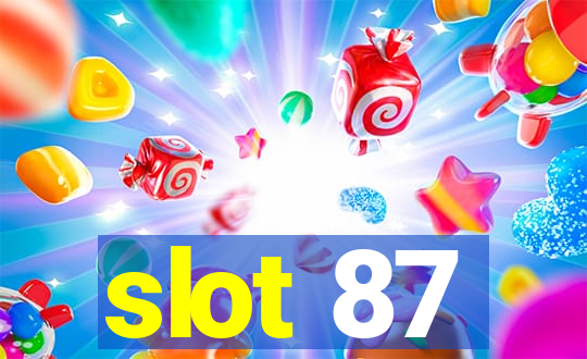 slot 87