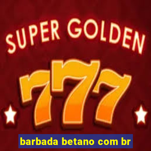 barbada betano com br