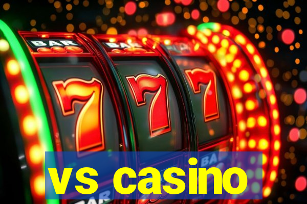 vs casino