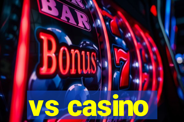 vs casino