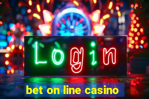 bet on line casino