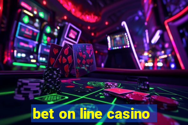 bet on line casino