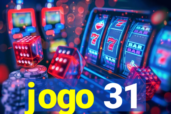 jogo 31