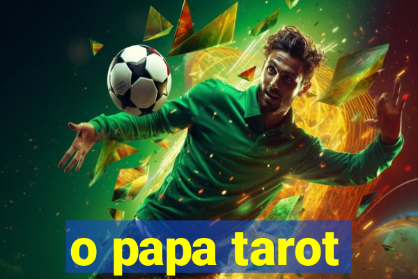 o papa tarot