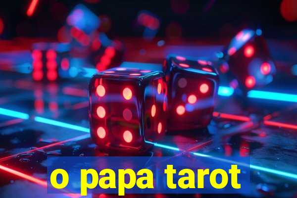 o papa tarot