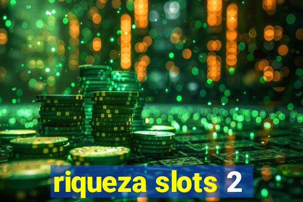 riqueza slots 2