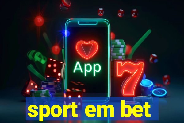 sport em bet