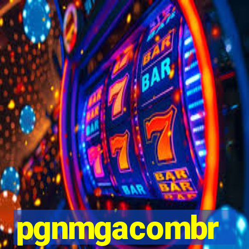 pgnmgacombr