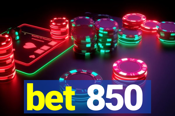 bet 850