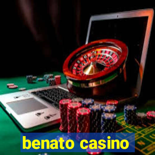 benato casino