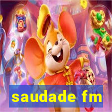 saudade fm