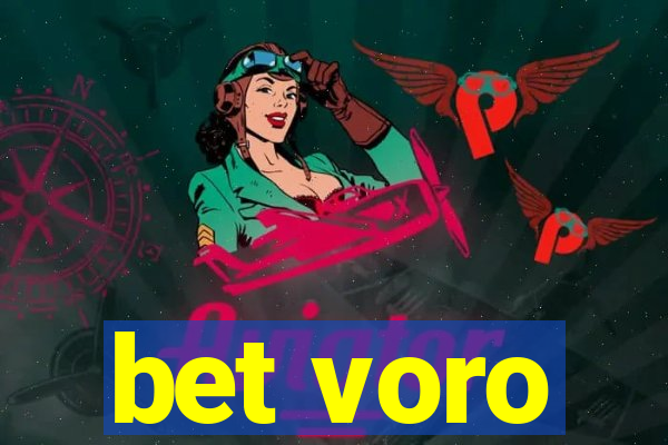 bet voro