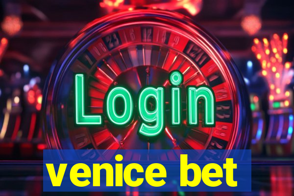 venice bet