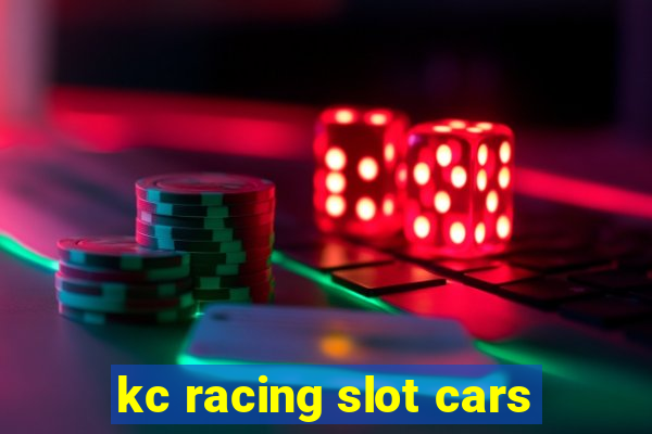 kc racing slot cars