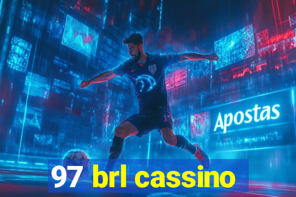 97 brl cassino