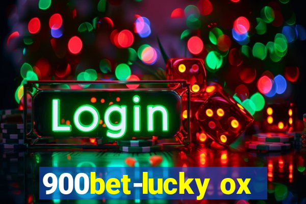 900bet-lucky ox