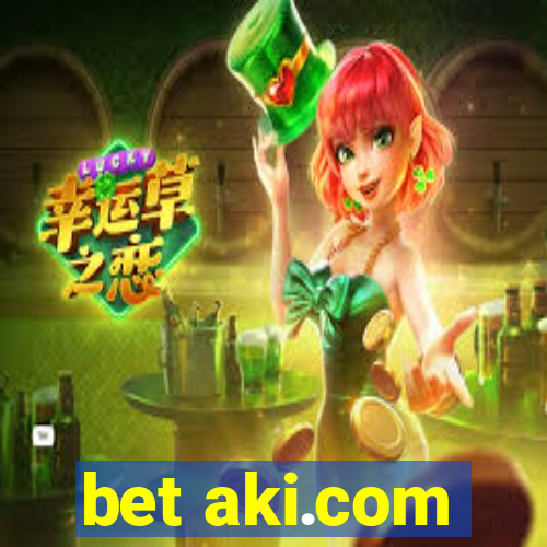 bet aki.com