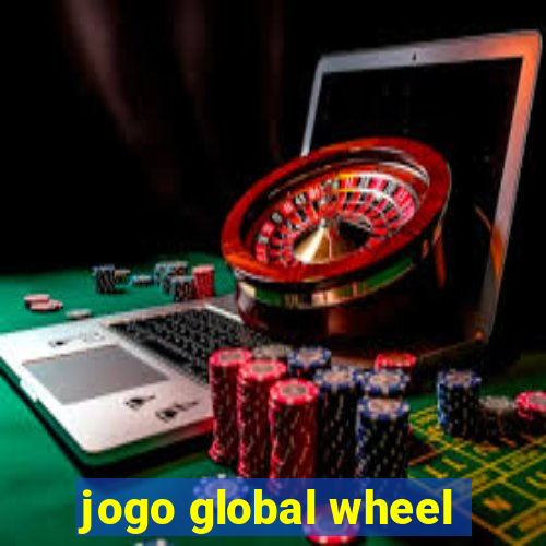 jogo global wheel