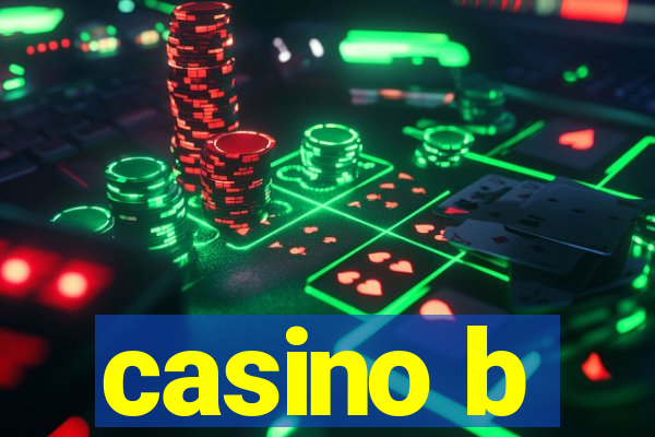 casino b