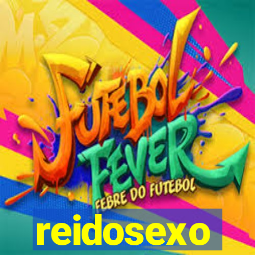 reidosexo