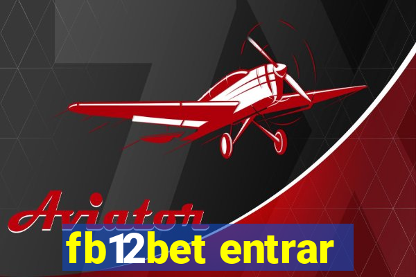 fb12bet entrar