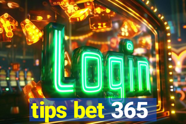 tips bet 365