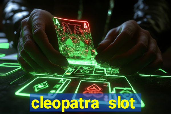 cleopatra slot machine free