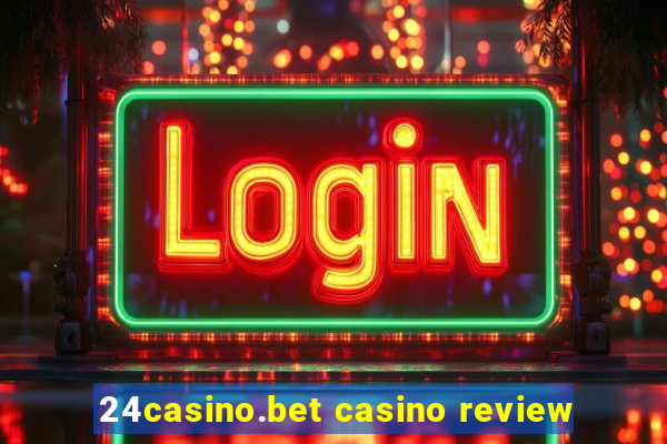 24casino.bet casino review