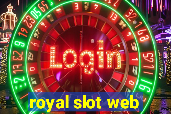 royal slot web