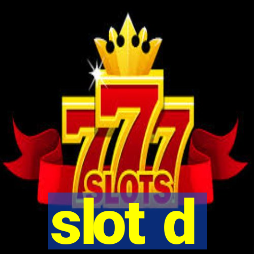 slot d