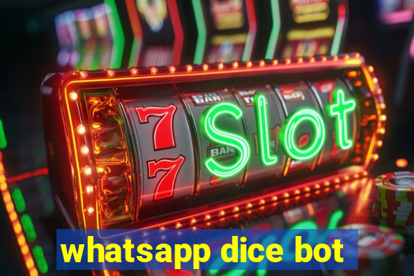 whatsapp dice bot