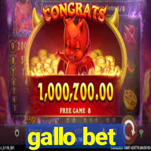 gallo bet