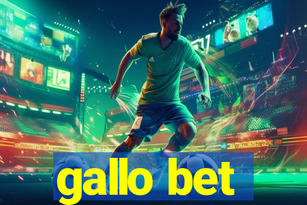 gallo bet