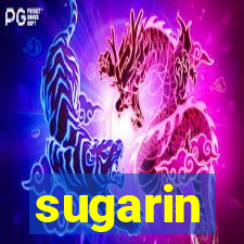 sugarin