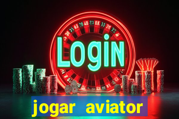 jogar aviator online grátis