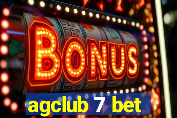 agclub 7 bet