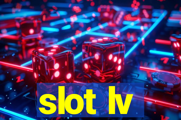 slot lv