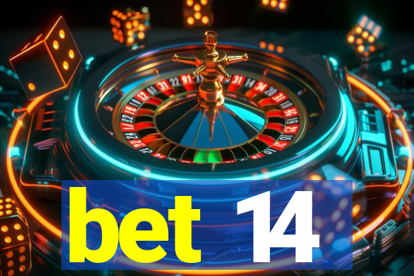 bet 14