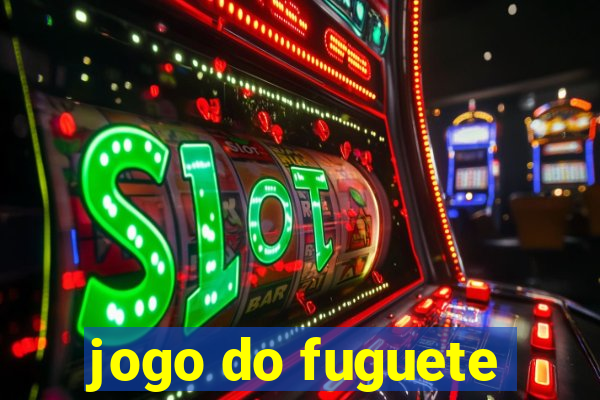 jogo do fuguete