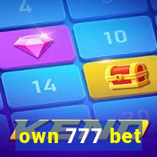 own 777 bet