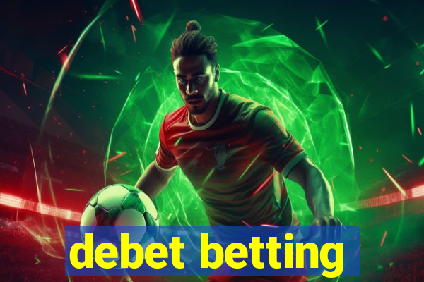 debet betting