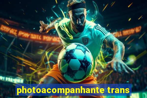 photoacompanhante trans