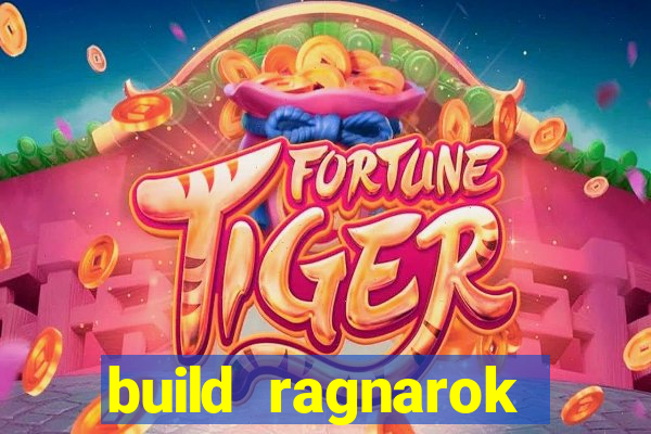 build ragnarok history reborn farm