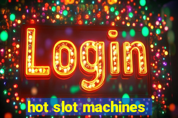 hot slot machines